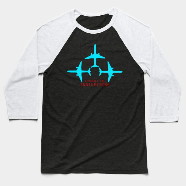 aeronautical engineering aerospace engineer Baseball T-Shirt by PrisDesign99